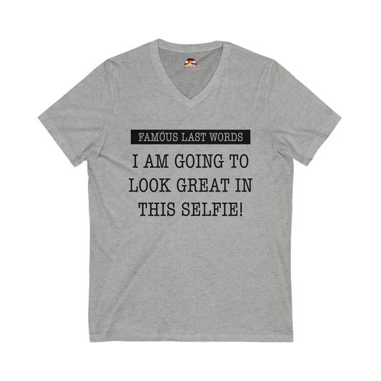 FLW "I'm Going To Look Good In This Selfie!" T-Shirt  V-Neck