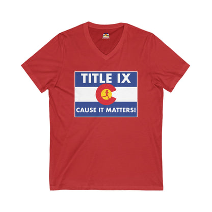 Title IX - Cause it Matters! - Colorado T-Shirt  V-Neck