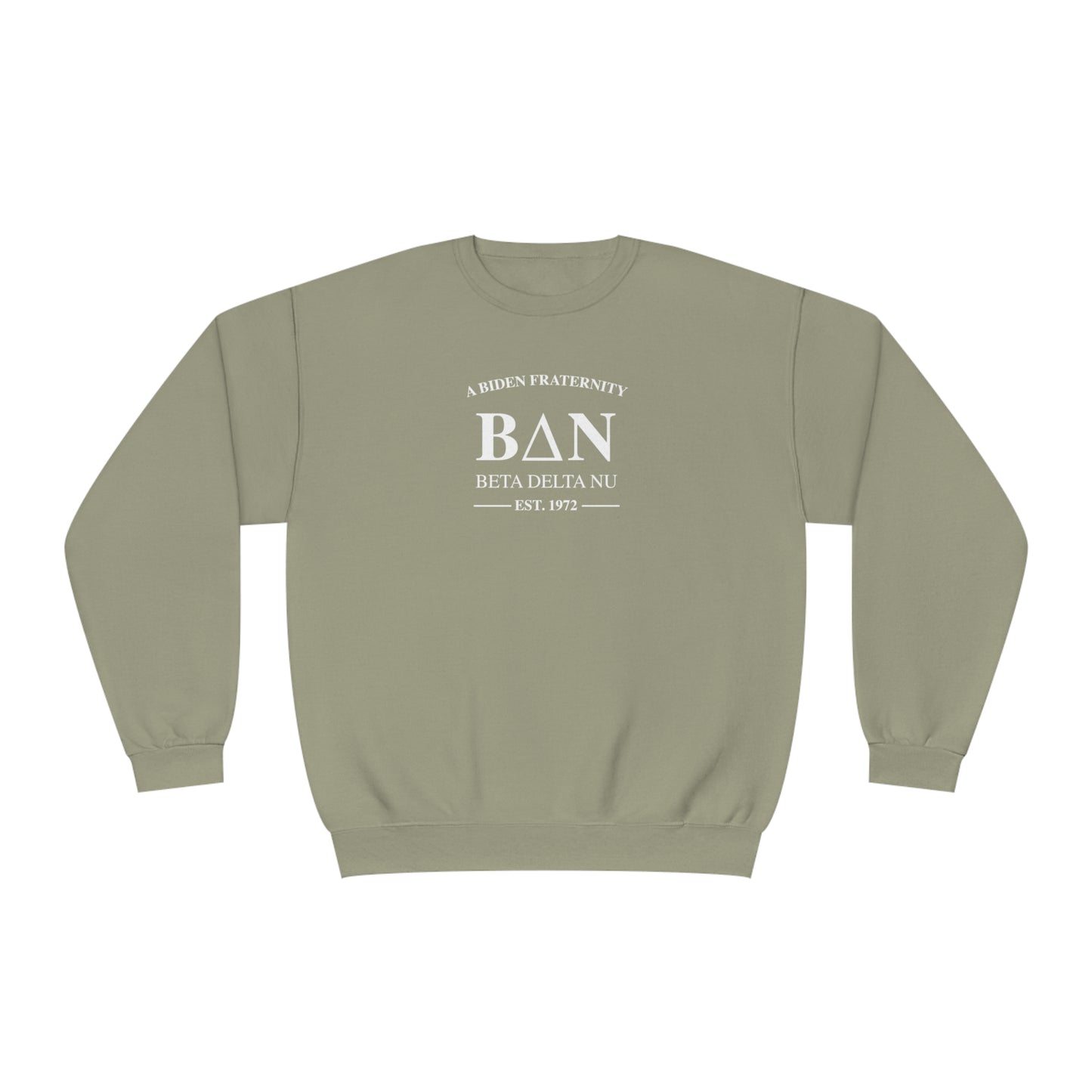 Beta Delta Nu - A Biden Fraternity Sweatshirt