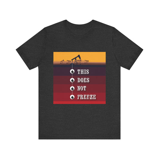 This Does Not Freeze T-Shirt