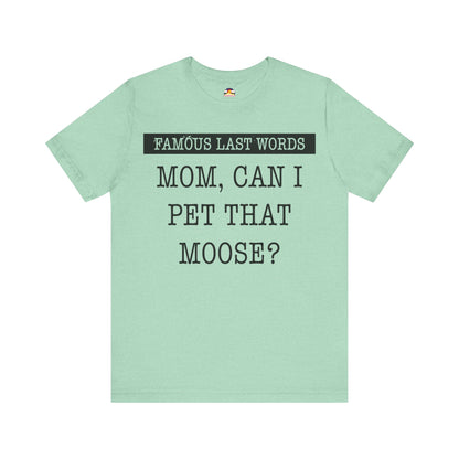 FLW Pet The Moose T-Shirt